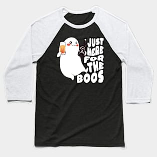 I’m Just Here For the Boos Baseball T-Shirt